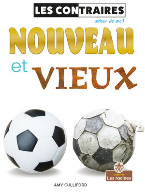 cover image of Nouveau et vieux